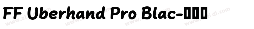 FF Uberhand Pro Blac字体转换